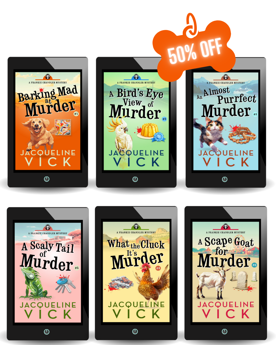 Six ebook covers, Barking Mad at Murder, A Bird's Eye View of Murder, An Almost Purrfect Murder, What the Cluck it's Murder, A Scaly Tail of Murder, A Scape Goat for Murder, all by Jacqueline Vick. The covers feature a golden retriever, a cockatoo, a calico cat, a chicken, an iguana, and a goat. 