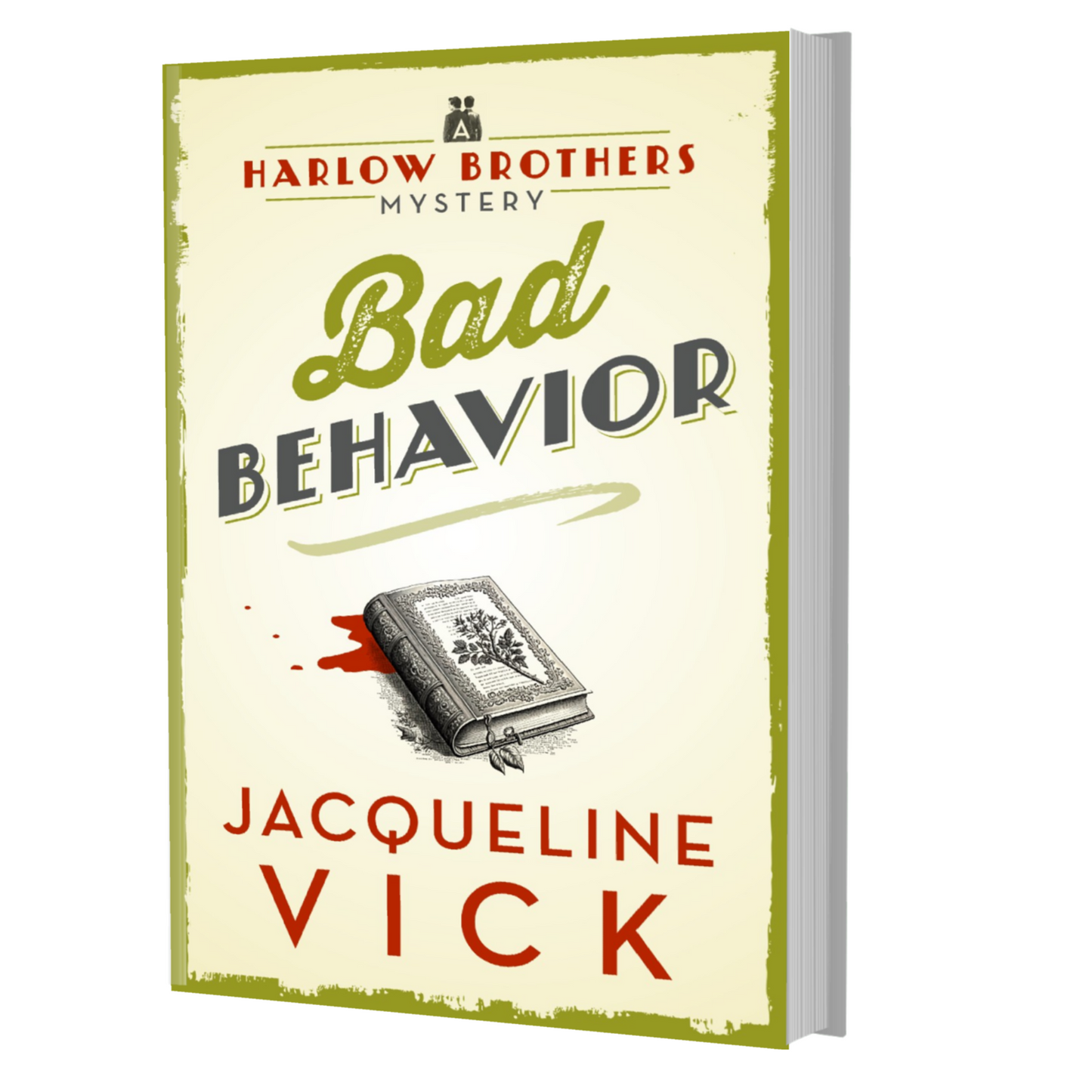 Bad Behavior PAPERBACK (Book 2 in the Harlow Brothers Mysteries)