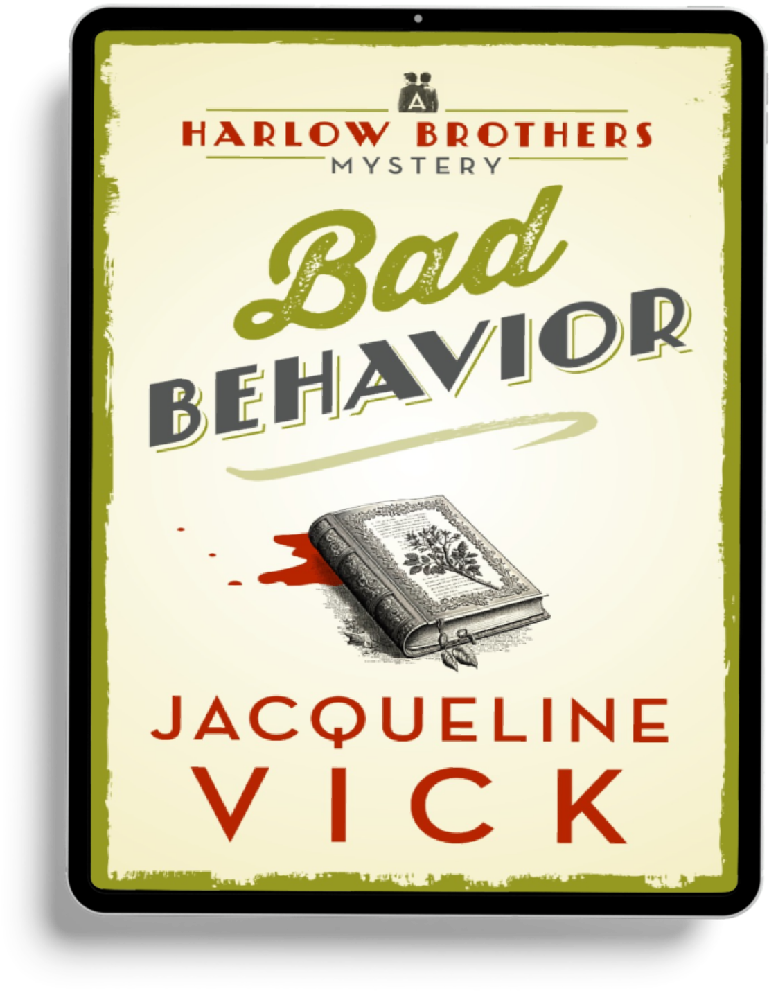 Bad Behavior EBOOK (Book 2 in the Harlow Brothers Mysteries)