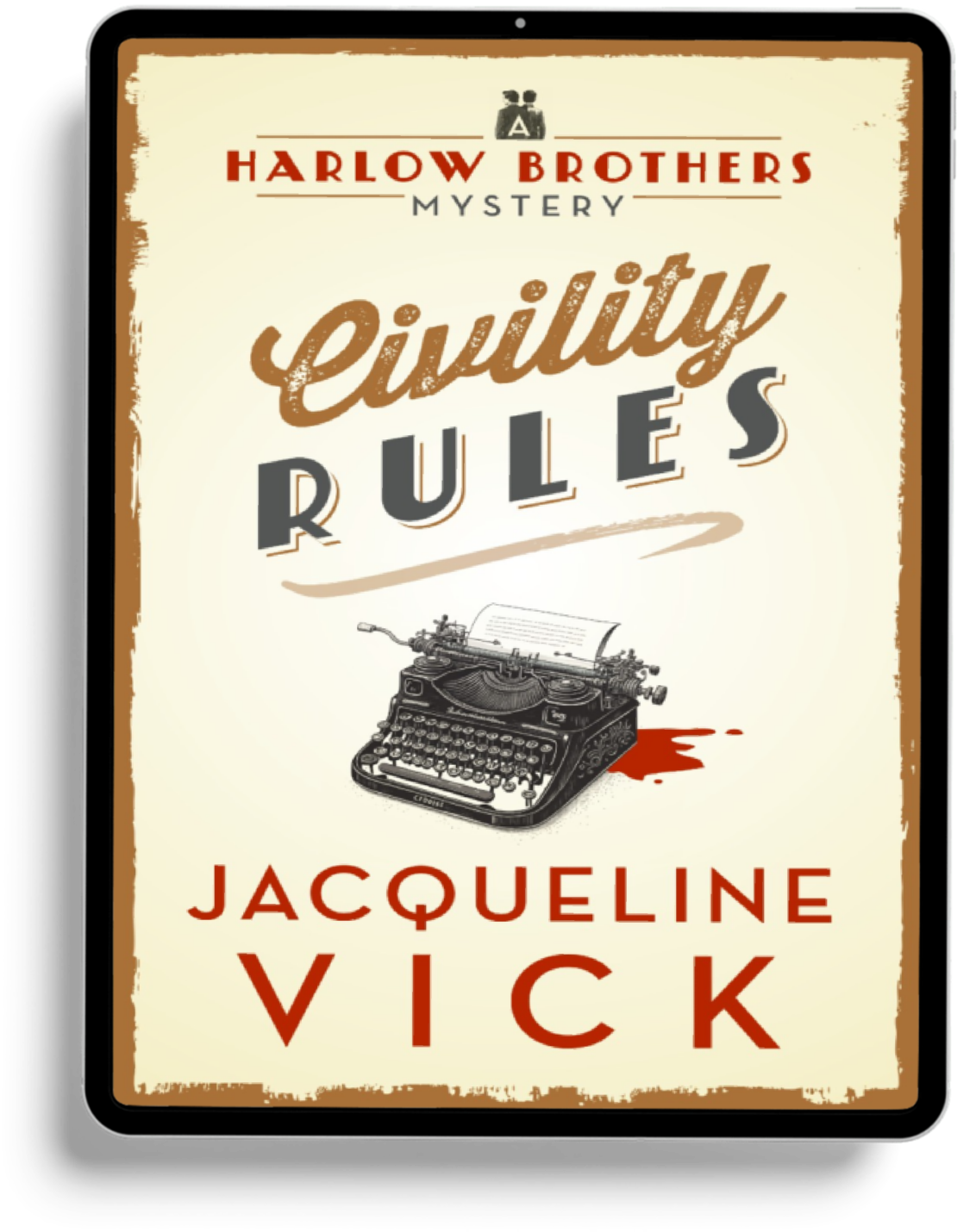 Civility Rules EBOOK (Book 1 in the Harlow Brothers Mysteries)